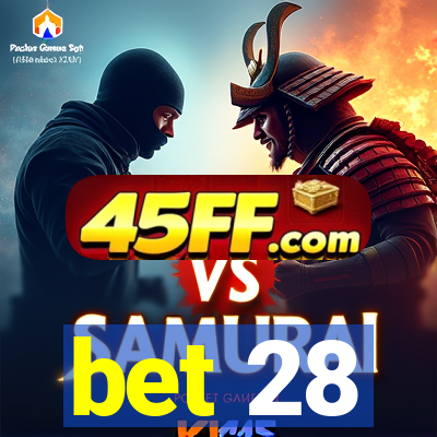bet 28